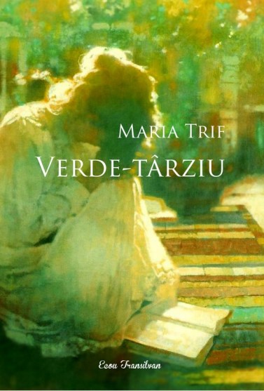 Maria Trif-Verde tarziu